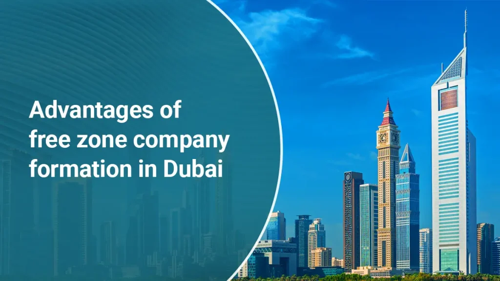 Benefits of starting a business in Dubai Free Zone